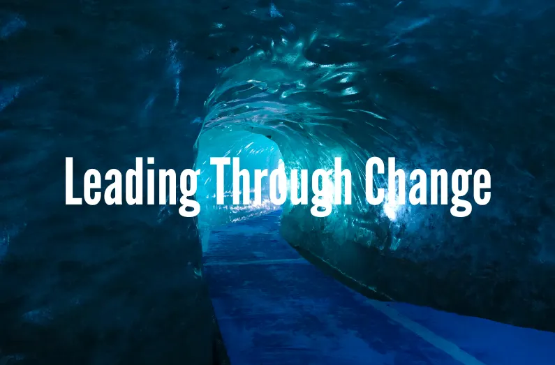 Leading through the Change: Why Effective Leadership is Your Secret Weapon!